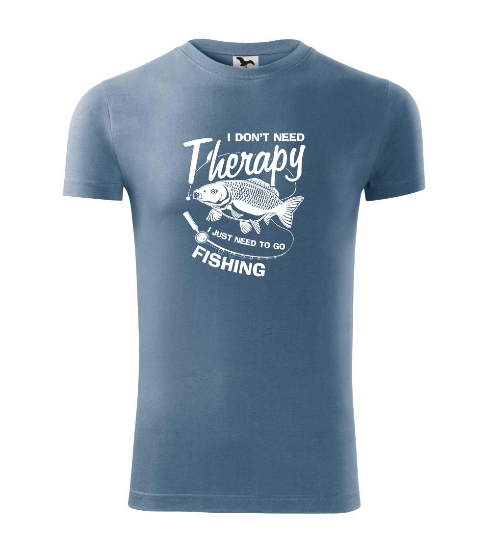 I dont need therapy - fishing I dont need therapy - fishing