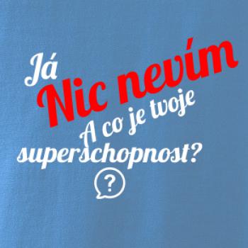 Já nic nevím - tvoje superschopnost?  šikmý nápis