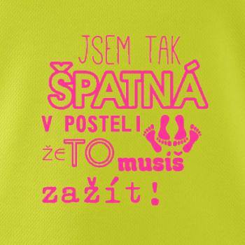 Jsem tak špatný v posteli - jsem tak špatná v posteli
