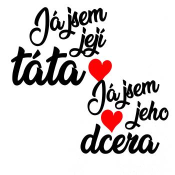 Já jsem její táta / já jsem jeho dcera Já jsem její táta / já jsem jeho dcera