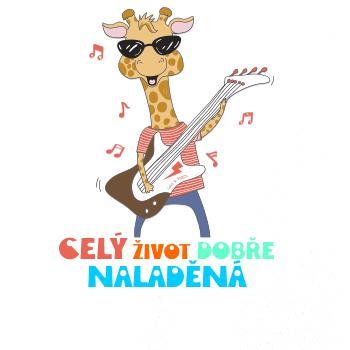 Celý život dobře naladěná
