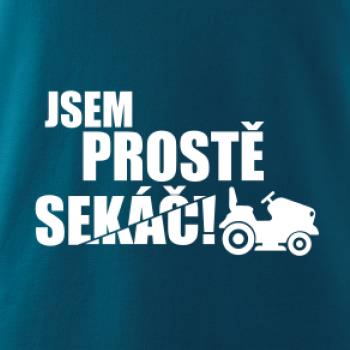 Jsem prostě sekáč - sekačka