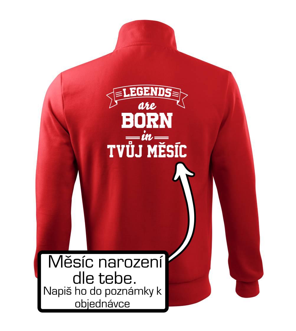 Legends are born in (tvůj měsíc narození) Legends are born in (tvůj měsíc narození)