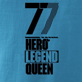 Hero, Legend, King x Queen 1977