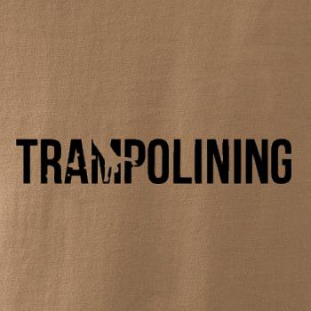 Trampolining