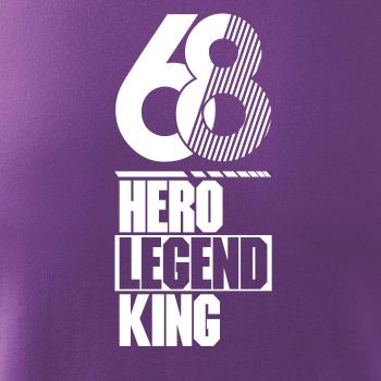 Hero, Legend, King x Queen 1968