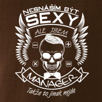 Nesnáším být sexy - manager