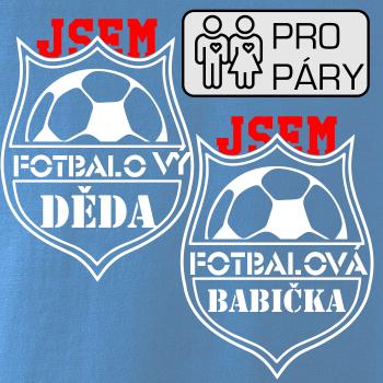 Jsem Fotbalový děda / fotbalová babička Jsem Fotbalový děda / fotbalová babička