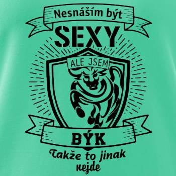 Nesnáším být sexy - Býk Nesnáším být sexy - Býk
