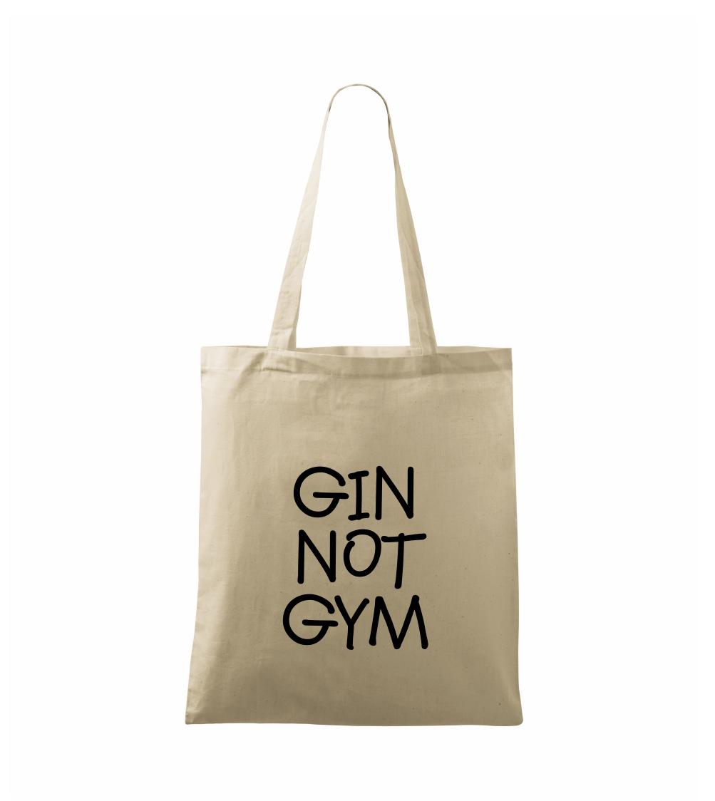 Gin not Gym
