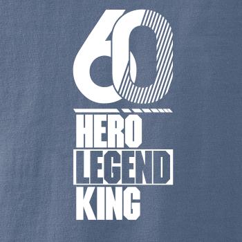 Hero, Legend, King x Queen 1960