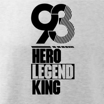 Hero, Legend, King x Queen 1993