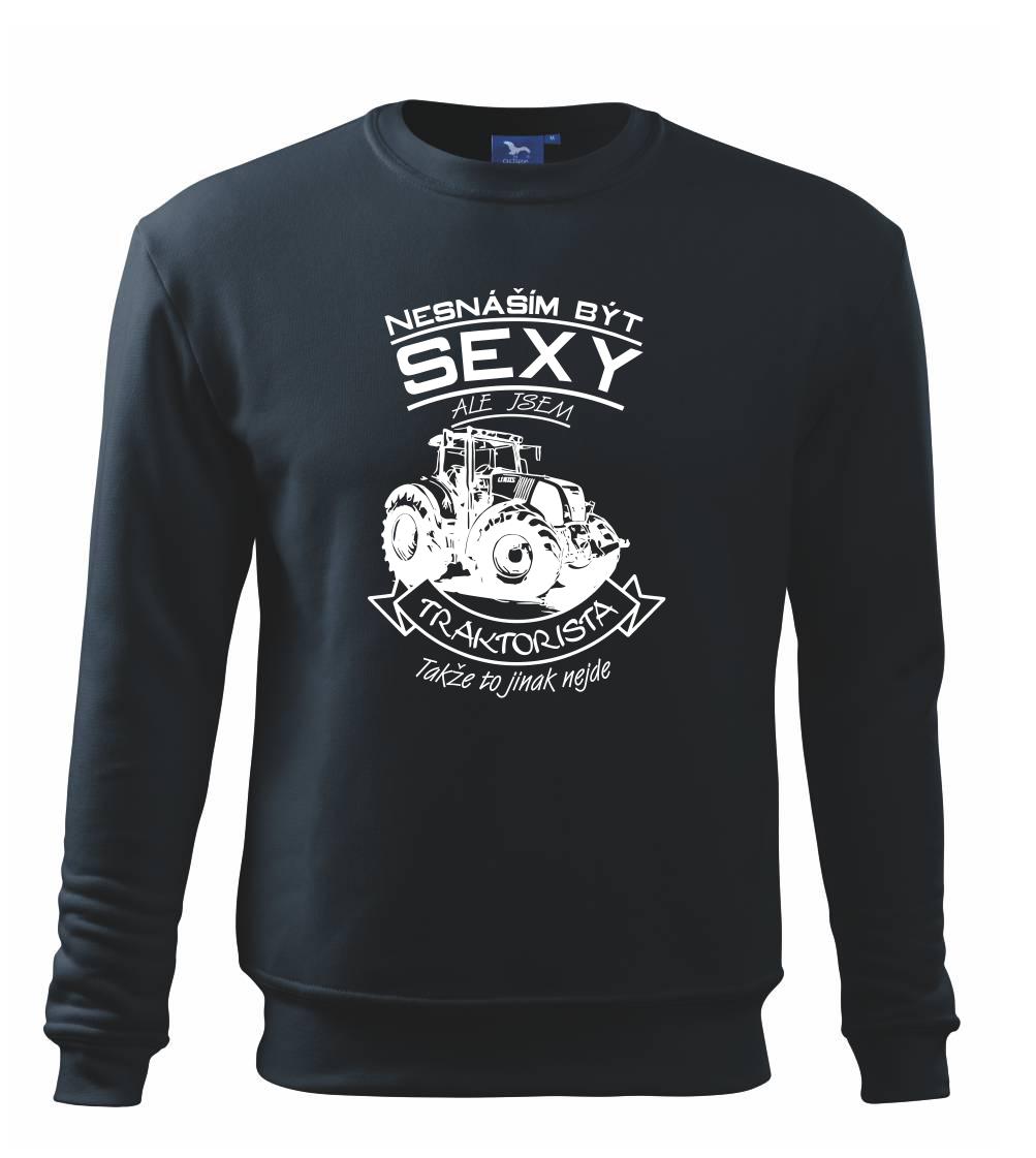 Nesnáším být sexy - Traktorista - Traktor, Traktoristka - Traktor Nesnáším být sexy - Traktorista - Traktor, Traktoristka - Traktor
