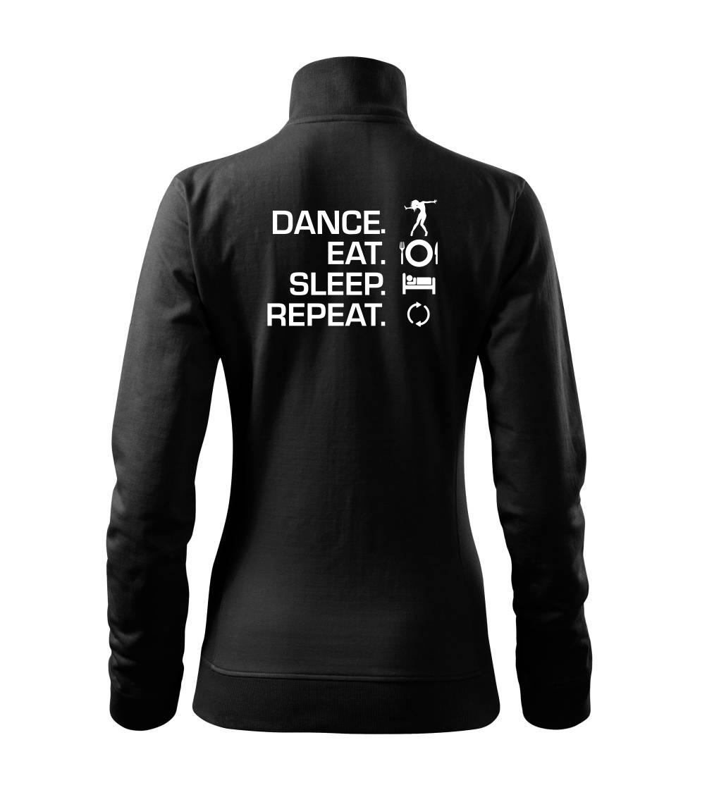 Dance eat sleep repeat - holka - Mikina dámská Viva bez kapuce