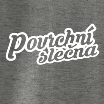 Povrchní slečna