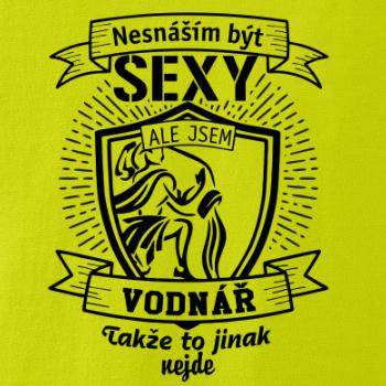 Nesnáším být sexy - Vodnář