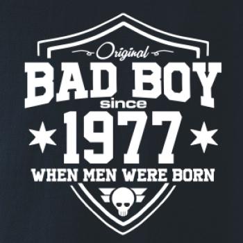 Bad boy since 1977
