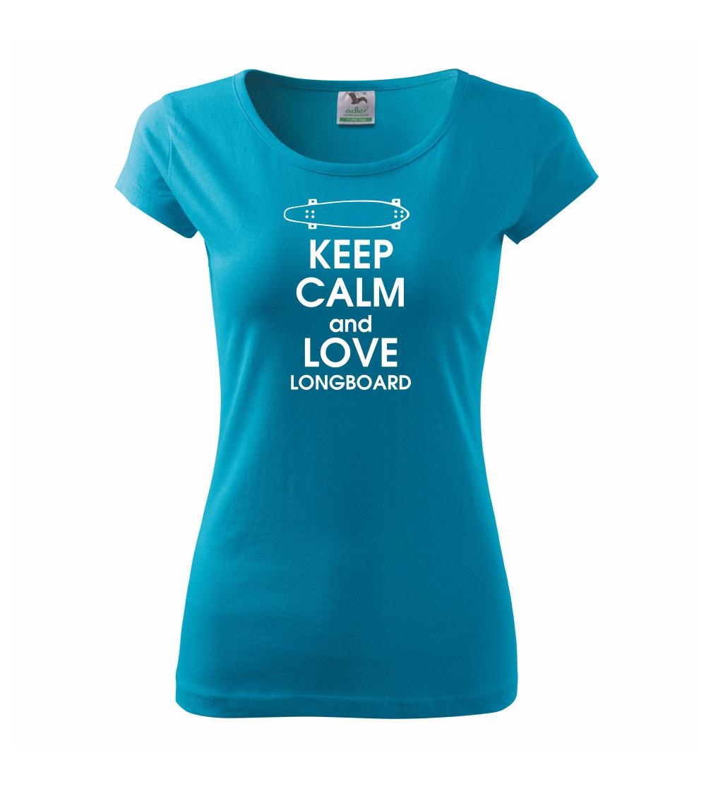 Keep calm and longboard