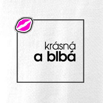 Jsem krásná a blbá ve čtverci Jsem krásná a blbá ve čtverci