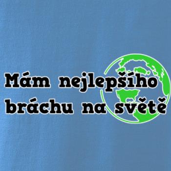 Mám nejlepšího bráchu na světě