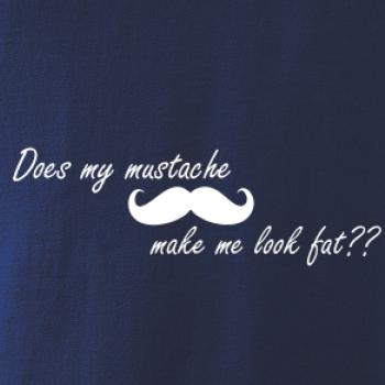 Mustache-does my mustache make me look fat?