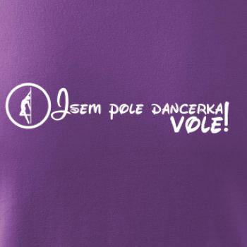 Jsem poledancerka, vole!