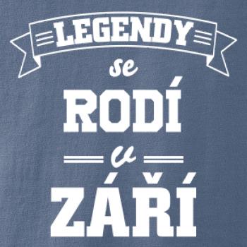 Legendy se rodí v září