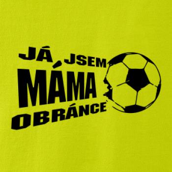 Já jsem táta - máma obránce - fotbal