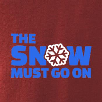 Snow must go on