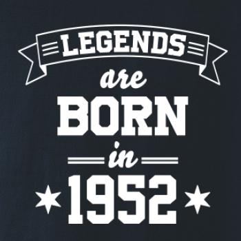 Legends are born in 1952