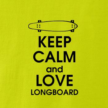Keep calm and longboard
