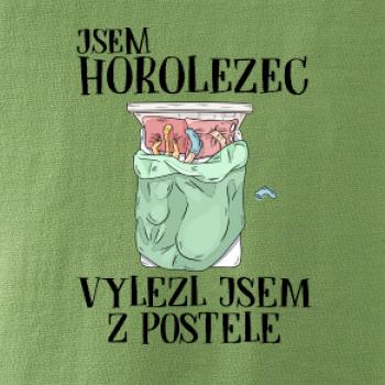 Jsem horolezec vylezl jsem z postele