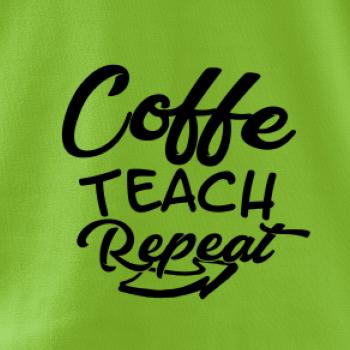 Coffe teach repeat