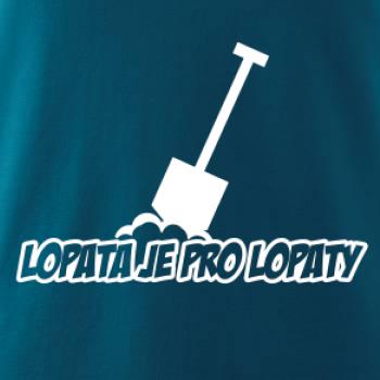 Lopata je pro lopaty