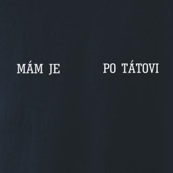 Mám je po tátovi