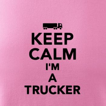 Keep calm im a trucker