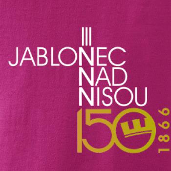 Jablonec nad Nisou 150 let - Oslavuji svoje město