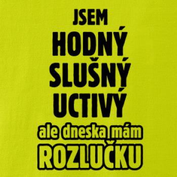 Jsem hodný, slušný, uctivý, rozlučka