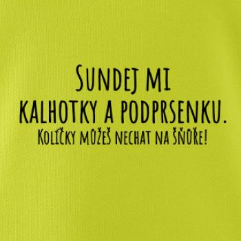 Sundej mi kalhotky a podprsenku