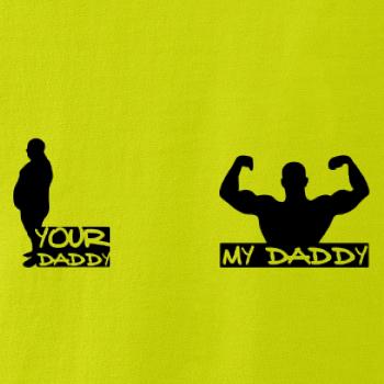 My daddy - Your daddy - Svaly