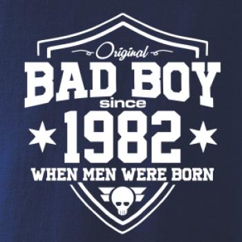 Bad boy since 1982