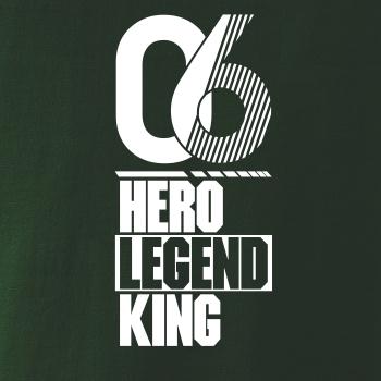 Hero, Legend, King x Queen 2006
