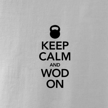Keep calm and wod on
