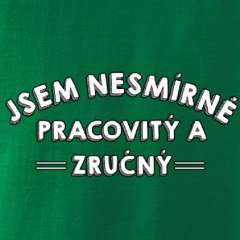 Jsem nesmírně pracovitý a zručný