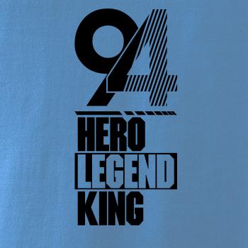 Hero, Legend, King x Queen 1994