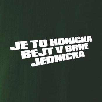 Je to honička bejt NĚKDE jednička
