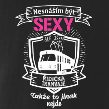 Nesnáším být sexy - řidič tramvaje, řidička tramvaje