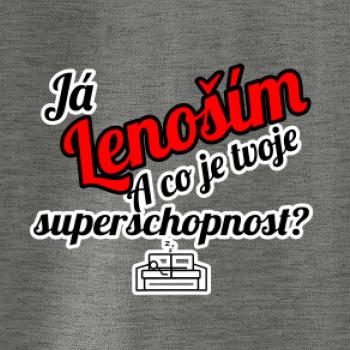 Já lenoším - tvoje superschopnost? šikmý nápis