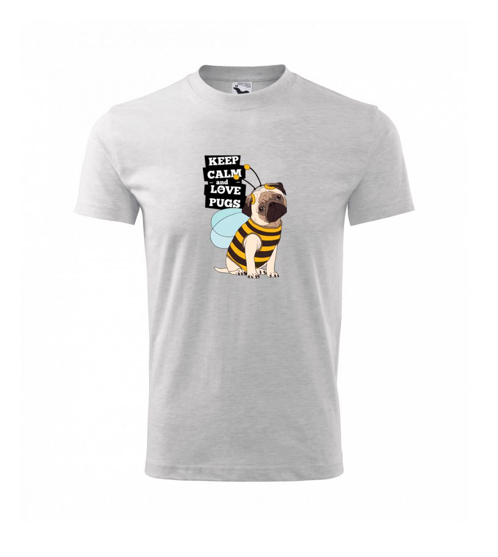 Keep calm and love pugs