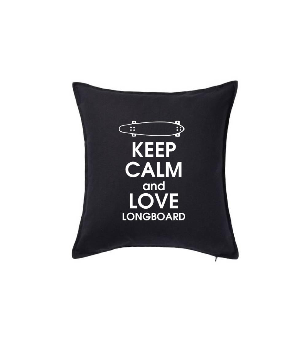 Keep calm and longboard